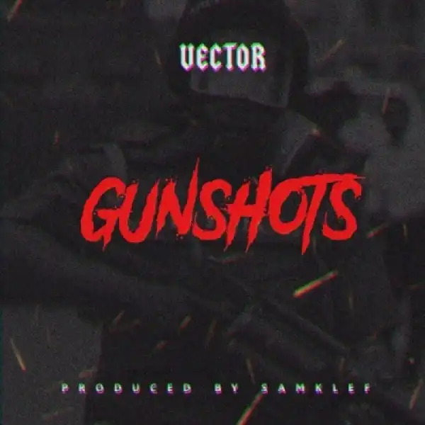 Vector - Gunshots